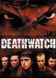 電影 勾魂谷 Deathwatch (2002)收藏版