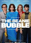 2023美國電影《鈔級布偶/The Beanie Bubble》紮克·加利凡納基斯 英語中英雙字